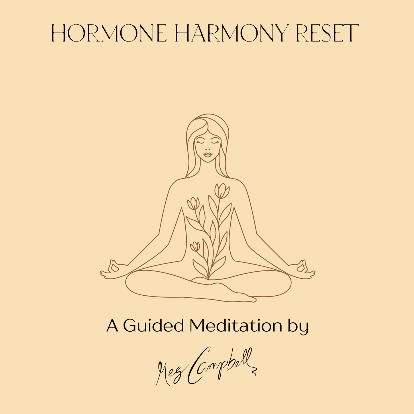 Hormone Harmony Reset Guided Meditation (Digital Audio)