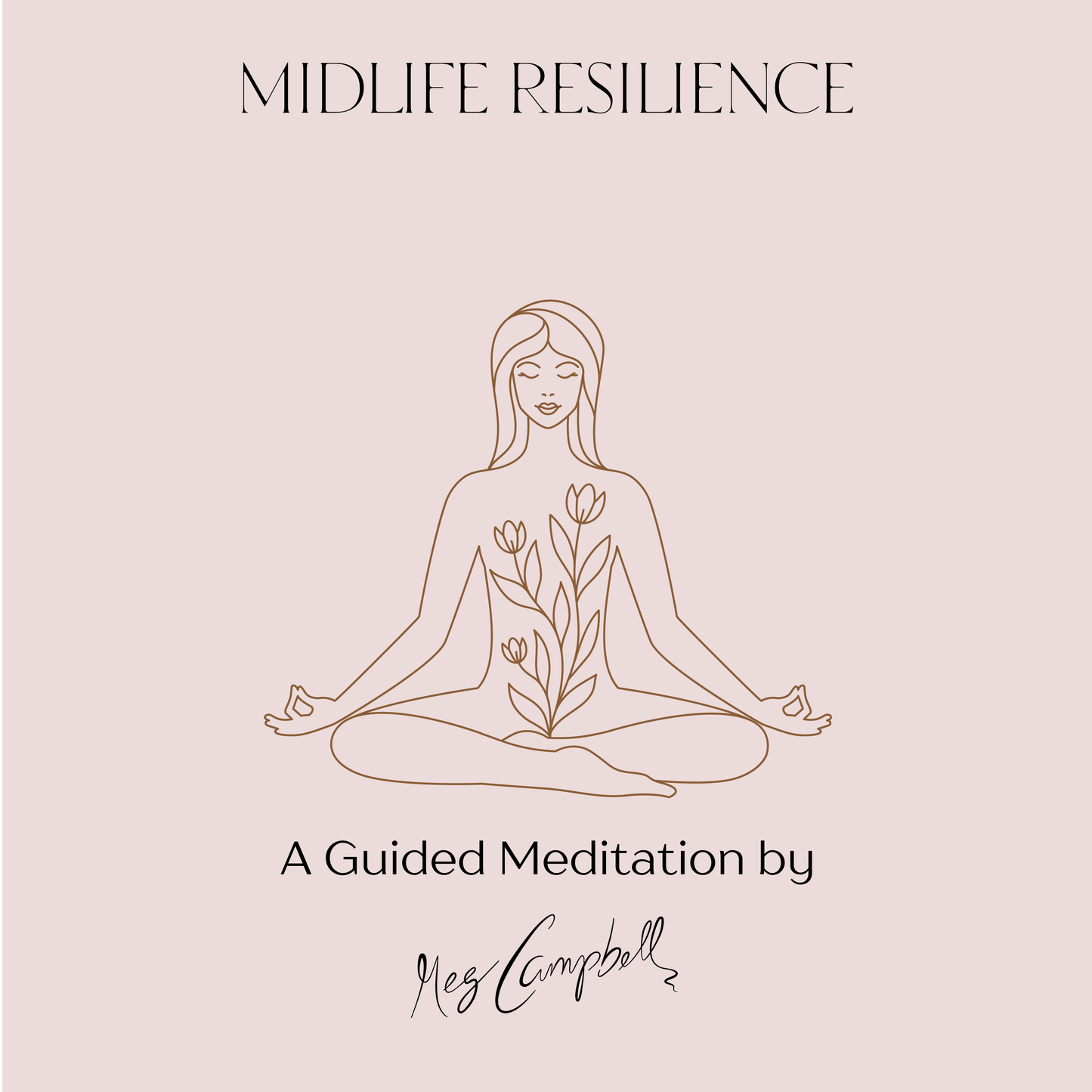 Midlife Resilience Guided Meditation (Digital Audio)