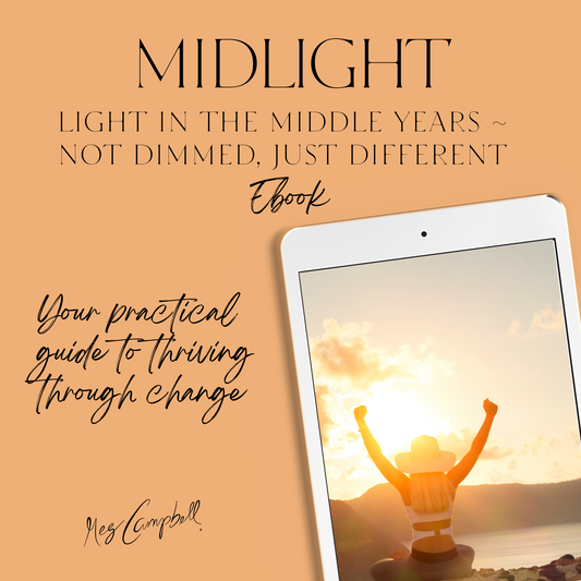 Midlight: Light in the middle years ~ not dimmed, just different  - Digital Download (PDF eBook)