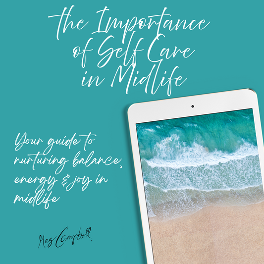 The Importance of Self-Care in Midlife - Digital Download (PDF)